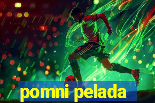 pomni pelada